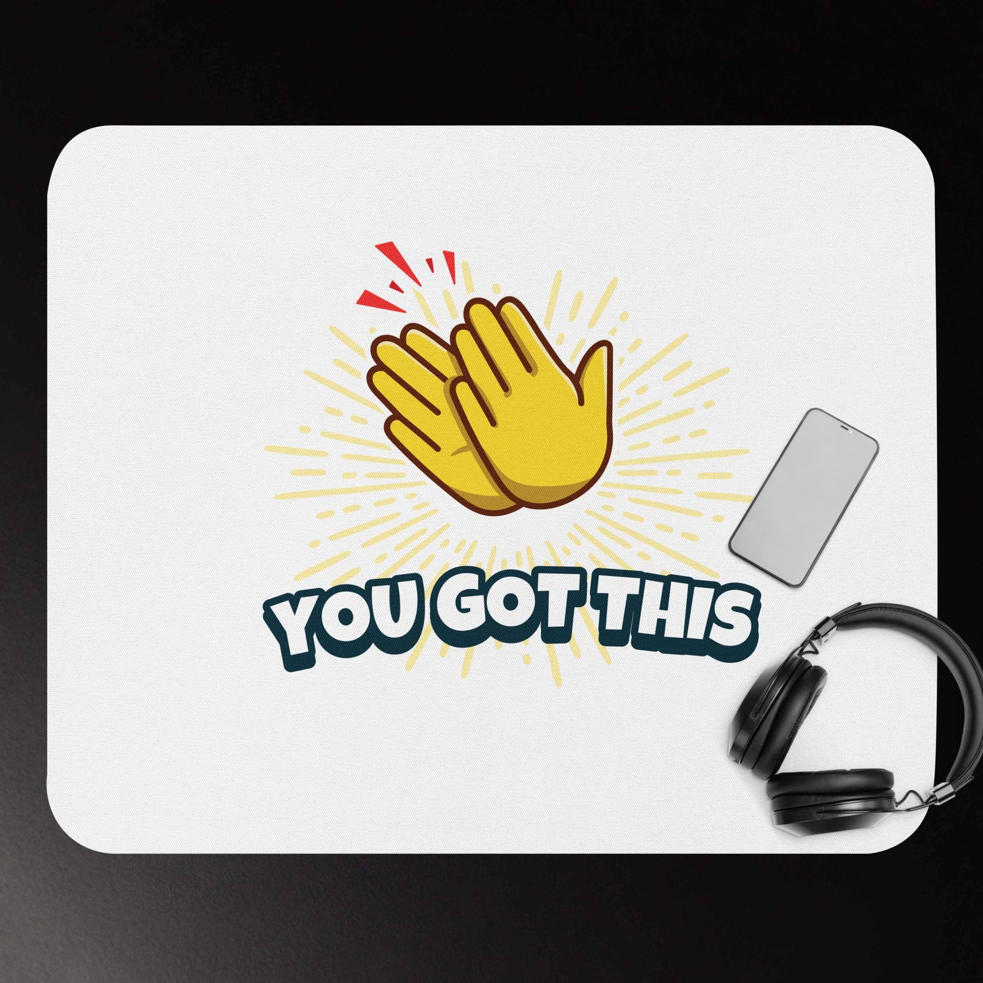 You Got This White Mouse Pad